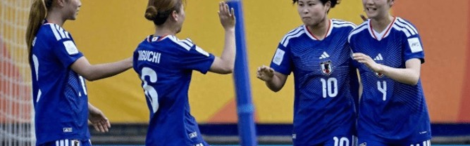 b体育app-日本控球92%！中国女足8年重返世青赛，半决赛死磕卫冕冠军